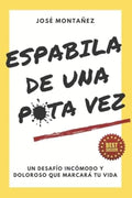 Espabila de una puta vez