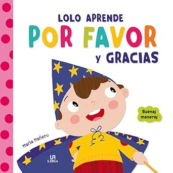 Lolo aprende por favor y gracias . Tapa dura