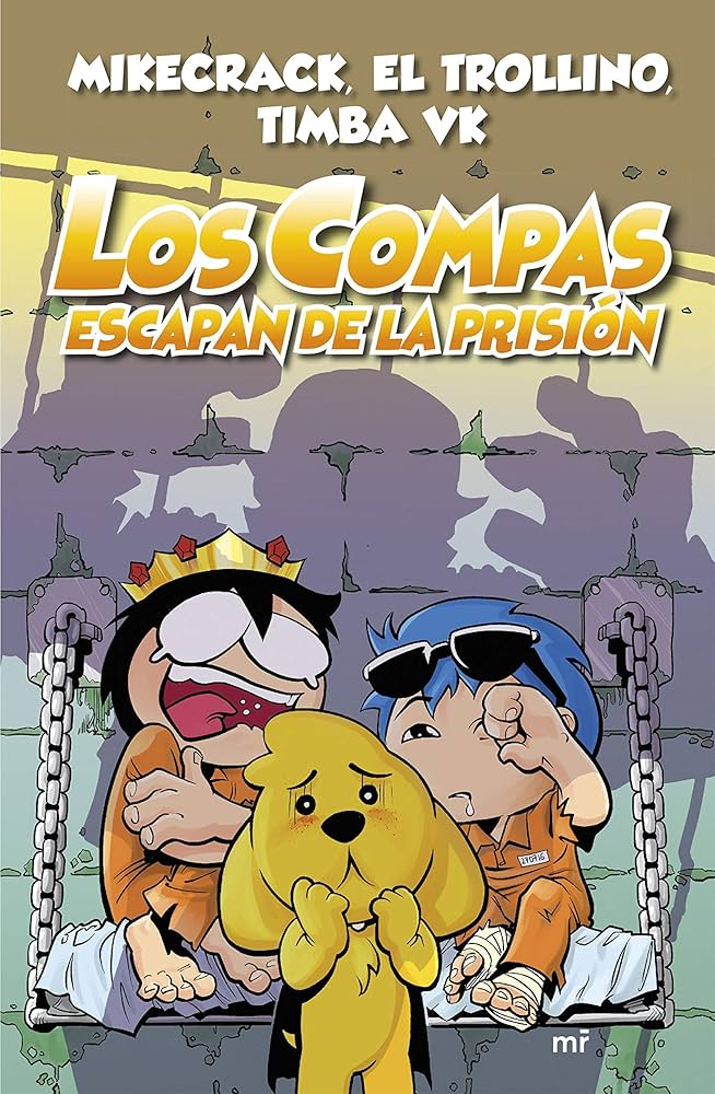 Los Compas 2: Los Compas escapan de la prisión