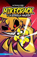 Las perrerías de Mike 1: Mikecrack y la estrella maldita