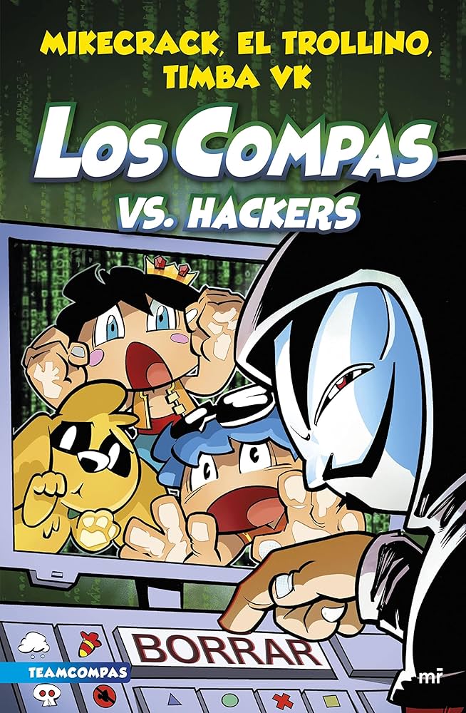 Los Compas 7: Los Compas vs. hackers