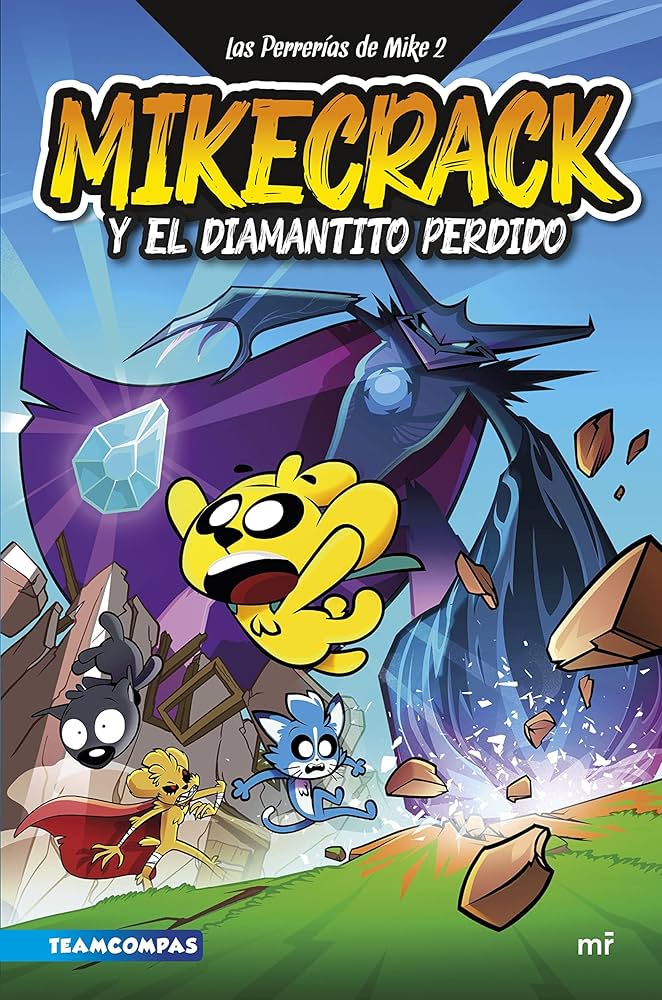 Las perrerías de Mike 2: Mikecrack en busca del diamantito perdido