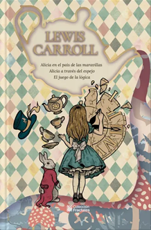 Alicia en el país de las maravillas / Alicia a través del espejo – Tapa dura